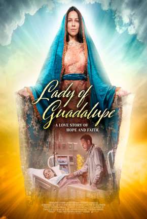A Senhora de Guadalupe - Legendado Torrent