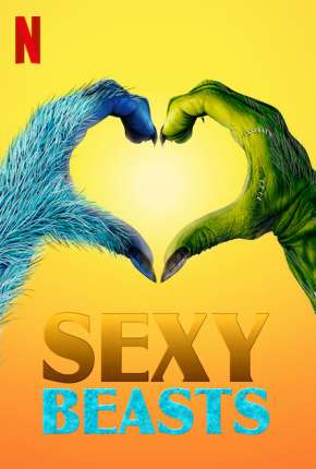 Sexy Beasts - Amor Desmascarado - 1ª Temporada Completa Legendada Download