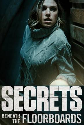 Secrets Beneath the Floorboards - Legendado Download