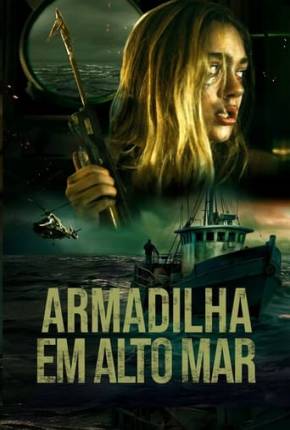 Armadilha em Alto Mar Download